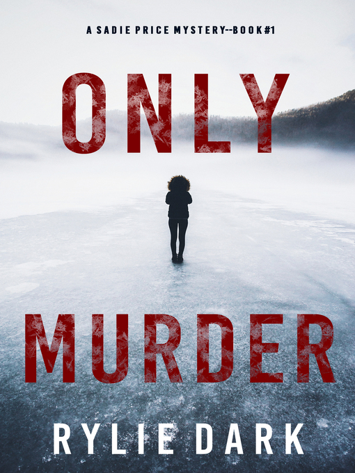 Title details for Only Murder by Rylie Dark - Available